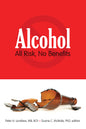 Alcohol: All Risk  No Benefits
