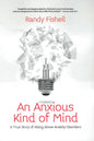 An Anxious Kind of Mind