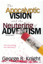 The Apocalyptic Vision and the Neutering of Adventism
