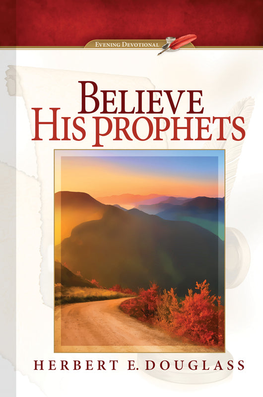 Believe His Prophets (Adult Evening Devotional)
