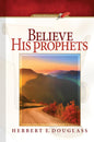 Believe His Prophets (Adult Evening Devotional)