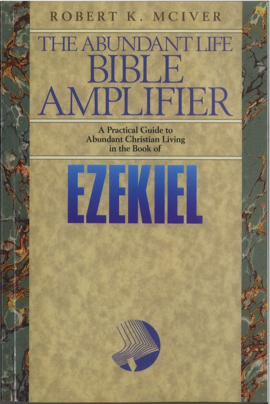 The Abundant Life Bible Amplifier - Ezekiel