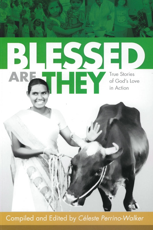 Blessed Are They: True Stories of God's Love in Action