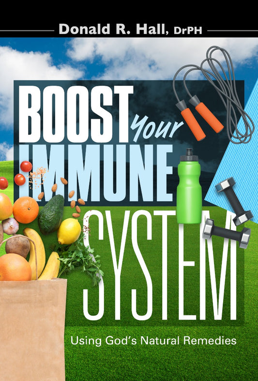 Boost Your Immune System: Using God's Natural Remedies