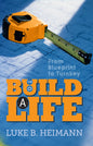 To Build A Life