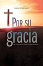 Por Su Gracia (Lecturas Devocionales para Adultos)