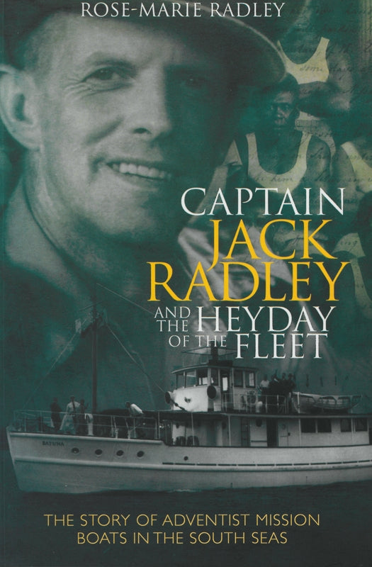 Captain Jack Radley and the Heyday of the Fleet