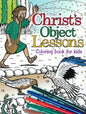 Christ's Object Lessons Coloring Book for Kids