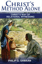 Christ's Method Alone