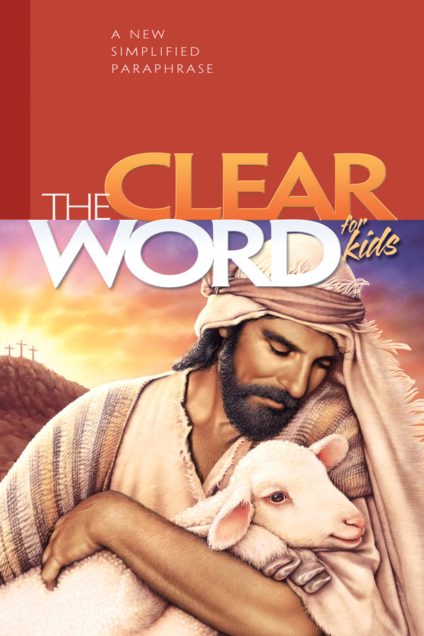 The Clear Word Bible For Kids