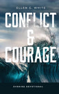 Conflict And Courage By Ellen G. White (Devotional)