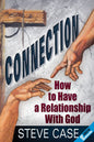 Connection: How to Have a Relationship With God