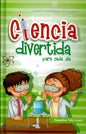 Ciencia divertida (Espanol)