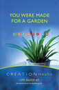 You Were Made for a Garden