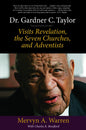 Dr. Gardner C. Taylor: Visits Revelation  the Seven Churches  and Adventists