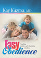 Easy Obedience: Teaching children self-discipline with love