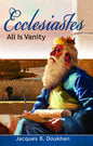 Ecclesiastes  All Is Vanity