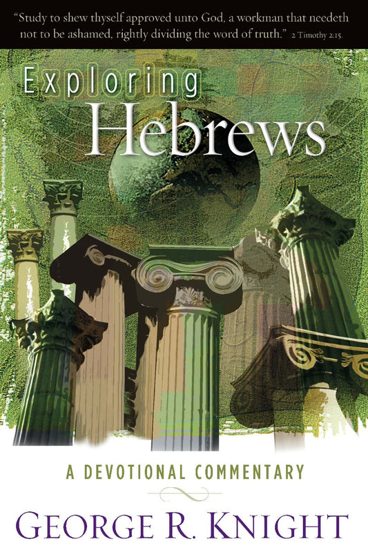 Exploring Hebrews: A Devotional Commentary