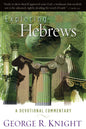 Exploring Hebrews: A Devotional Commentary