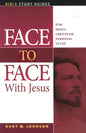 Face to Face With Jesus (Bible Study Guide)