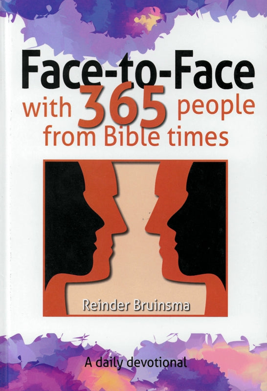 Face-to-Face with 365 People from Bible Times Daily Devotional