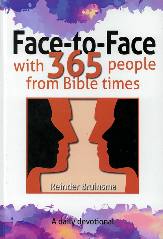 Face-to-Face with 365 People from Bible Times Daily Devotional