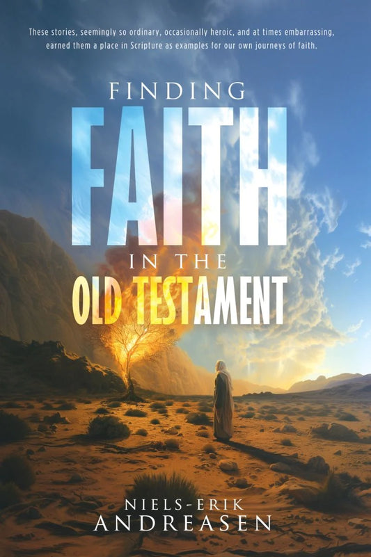 Finding Faith In The Old Testament
