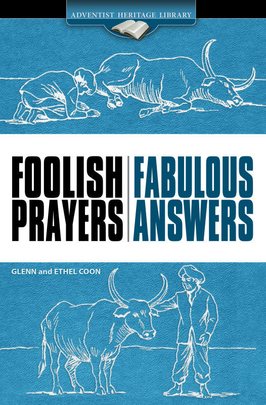 Foolish Prayers  Fabulous Answers
