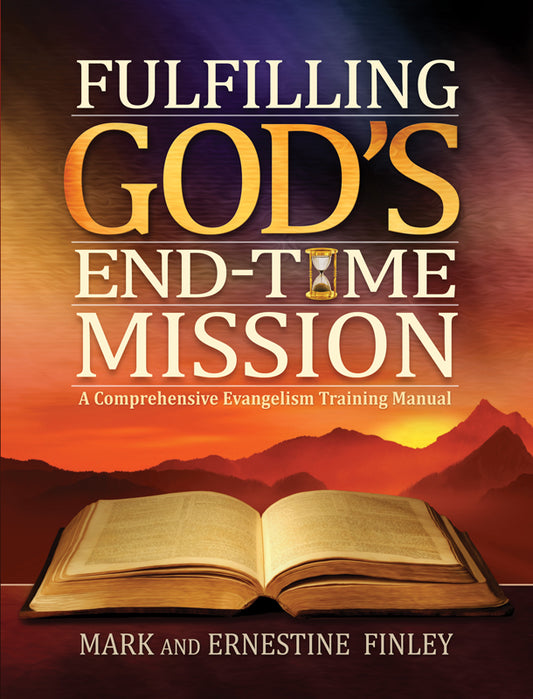Fulfilling God's End-Time Mission
