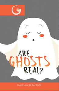 Are Ghost Real? - GLOW Tract