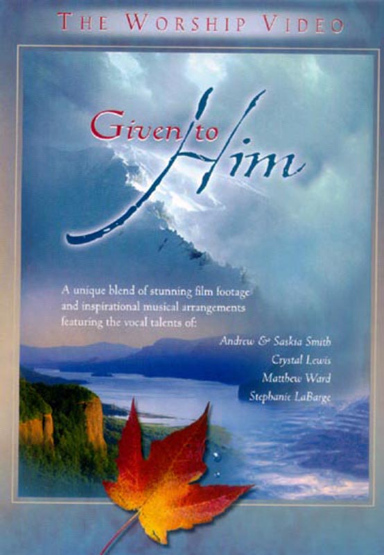 Given To Him