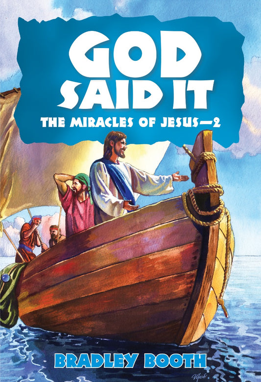 God Said It: The Miracle of Jesus - 2 (Book 11 in Series)