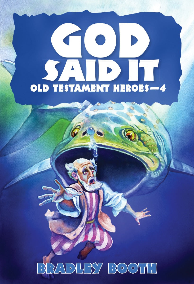 God Said It: Old Testament Heroes - 4 (Book 7 in Series)