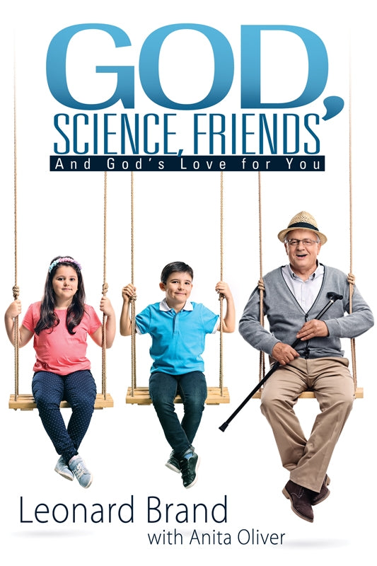 God  Science  Friends: And God's Love for You