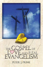 The Gospel of Love and Real Evangelism
