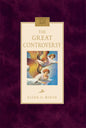 The Great Controversy (Conflict of the Ages Series) Volume 5