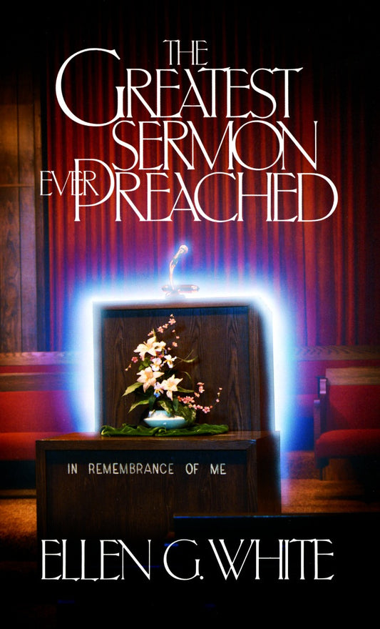The Greatest Sermon Ever Preached