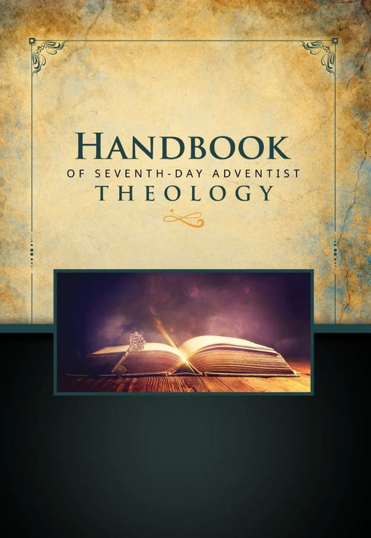 Handbook Of Seventh-Day Adventist Theology