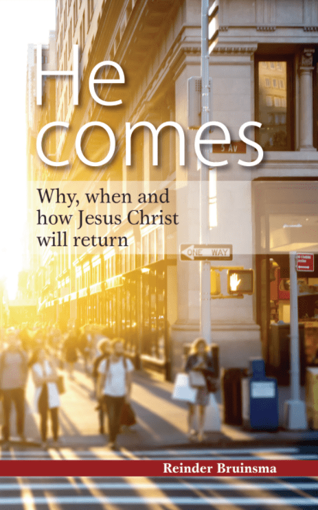 He Comes: Why  when and how Jesus Christ will return