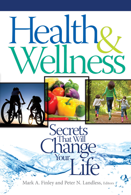 Health & Wellness: Secrets That Will Change Your Life