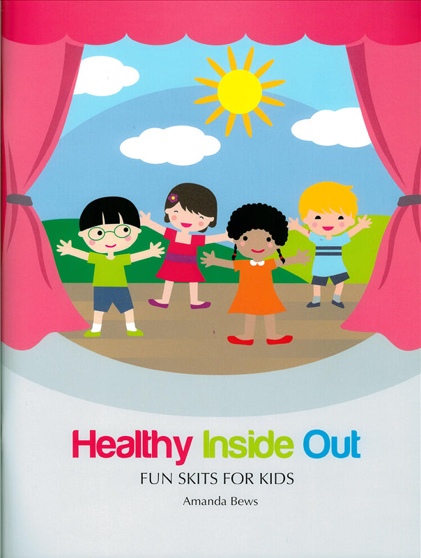 Healthy Inside Out - Fun Skits For Kids