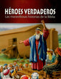 Héroes Verdaderos (Español)