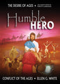 Humble Hero (Condensed Conflict of the Ages Series) Vol 3