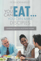 If You Can Eat...You Can Make Disciples: Sharing Faith in a Multi-Faith World