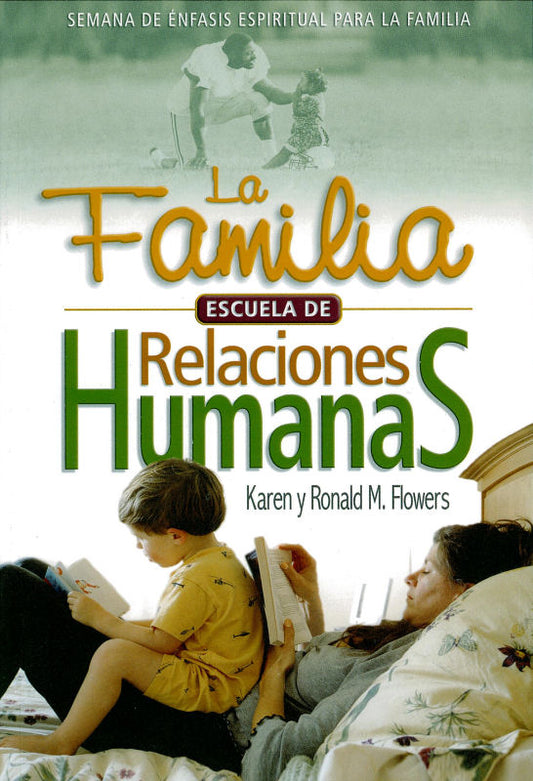 La familia: escuela de relaciones humanas (Espanol)
