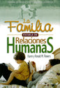 La familia: escuela de relaciones humanas (Espanol)