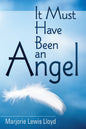 It Must Have Been an Angel