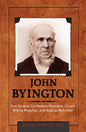 John Byington: First General Conference President  Circuit-Riding Preacher  and Radical Reformer.