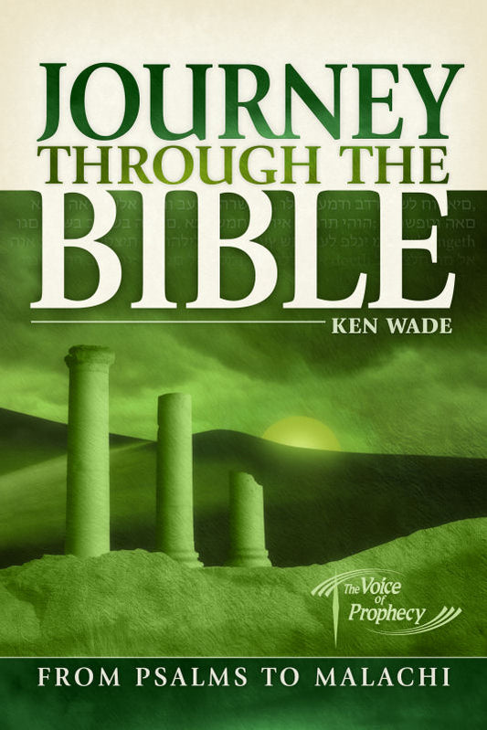 Journey Through the Bible 2 - From Psalms to Malachi