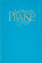 Let There Be Praise!
